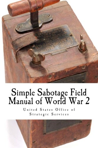 Simple Sabotage Field Manual of World War 2