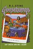 Say Cheese and Die Again! (Goosebumps S.)