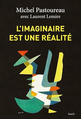 L'imaginaire est une réalité