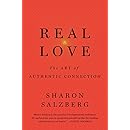 Real Love: The Art of Mindful Connection