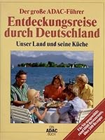 Entdeckungsreise durch Deutschland, Der große ADAC-Führer, 3870035137 Book Cover