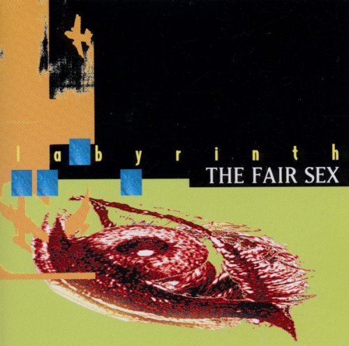 The Fair Sex - Labyrinth - Zortam Music