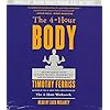 The 4-Hour Body: An Uncommon Guide to Rapid Fat-Loss, Incredible Sex, and Becoming Superhuman