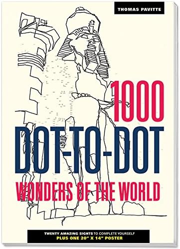 The 1000 Dot-to-Dot Book: Wonders of the World: Twenty amazing sights to complete yourself (1000 Dot to Dot Book 5) by Thomas Pavitte (2016-04-07)