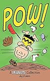 Charlie Brown: POW!  (PEANUTS AMP! Series Book 3): A Peanuts Collection (Peanuts Kids)
