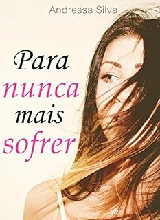 Livro Para nunca mais sofrer