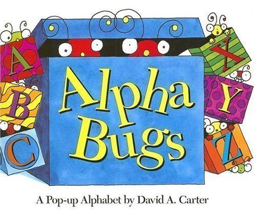 Alpha Bugs (mini edition): A Pop-up Alphabet Pop Edition by Carter, David A. (2006)