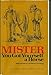 Mister, You Got Yourself a Horse: Tales of Old-Time Horse Trading (1981-11-01) by unknown