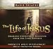 The Life of Jesus: Dramatic Eyewitness Accounts from the Luke Reports (Radio Theatre) by 