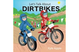 Let's Talk About Dirtbikes