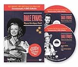 Dale Evans: Beyond the Happy Trails - Roy Rogers' 100th Birthday Commemorative Collection