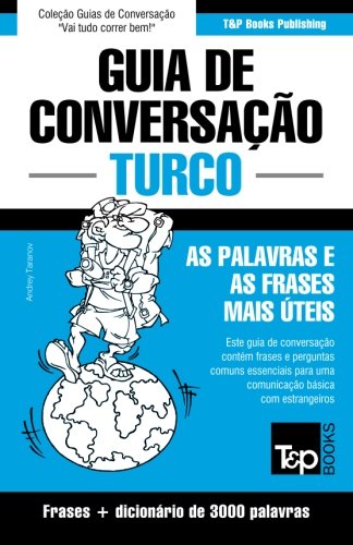 Livro Guia de Conversacao Portugues Turco E Vocabulario Tematico 3000 Palavras