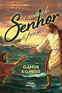 Livro A Mão do Senhor é Poesia: o amor e o medo