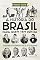 Livro A história do Brasil para quem tem pressa: Dos bastidores do descobrimento à crise de 2015 em 200 páginas! (Série Para quem Tem Pressa)