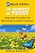 101 Moments of Trust: Inspiring Thoughts for Believing in God's Promises (Guideposts spirit lifters)