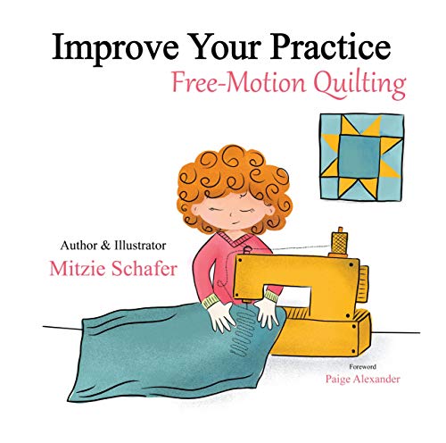 Best Improve Your Practice: Free Motion Quilting Z.I.P