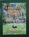 A Day at the Old Man's Garden