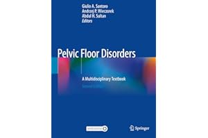 Pelvic Floor Disorders: A Multidisciplinary Textbook