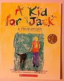A Kid for Jack: A true story
