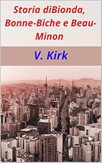 Livro História di Bionda, Bonne-Biche e Beau-Minon
