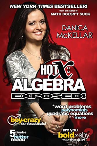 Hot X: Algebra Exposed (McKellar Math)