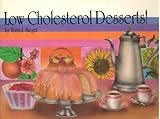 Low Cholesterol Desserts! (The Crossing Press Specialty Cookbook Series) by 