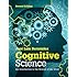 Cognitive Science: An Introduction to the Science of the Mind