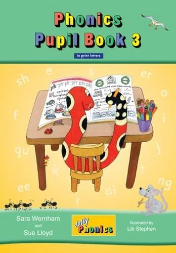 Jolly Phonics Pupil Book 3: in Print Letters (British English edition) (Jolly Learning)