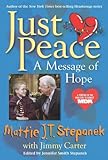 Just Peace: A Message of Hope by Mattie J.T. Stepanek, Jennifer Smith Stepanek