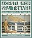 A Century of Sea Travel: Personal Accounts from the Steamship Era by Christopher Deakes, Tom Stanley