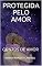 Livro PROTEGIDA PELO AMOR: CONTOS DE AMOR