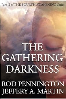 The Gathering Darkness (The Fourth Awakening Series) by [Pennington, Rod]