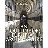 Outline of European Architecture, An