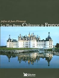 Les  plus beaux châteaux de France