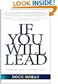 If You Will Lead: Enduring Wisdom for 21st-Century Leaders