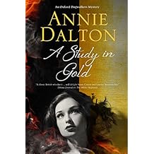 Study in Gold, A: A contemporary British mystery set in Oxford (An Oxford Dogwalker Mystery Book 3)