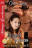 Tamed by Texans [Doms of Destiny, Colorado 5] (Siren Publishing Menage Everlasting)