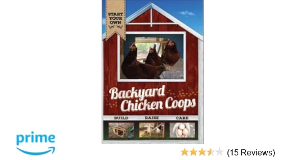 Amazon Com Backyard Chicken Coops Various Matt Eckholm Movies Tv