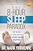 The 8-Hour Sleep Paradox: How We Are Sleeping Our Way to Fatigue, Disease and Unhappiness