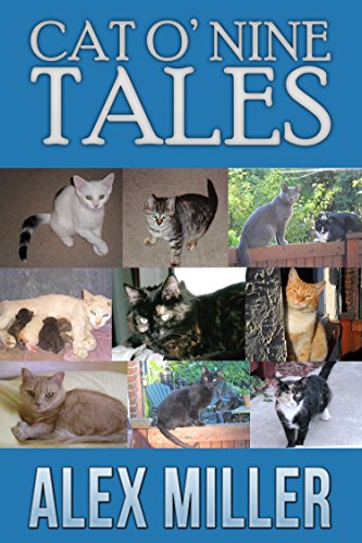 Cat O' Nine Tales by Alex Miller