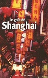 Le  goût de Shanghai