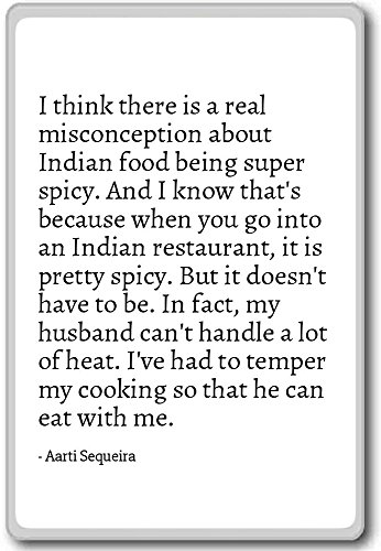 I Think There is a Real Misconception About ... - Aarti Sequeira - Quotes Fridge Magnet, White