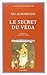 Le secret du Véda (Documents spirituels ; nouv. sér., 13) (French Edition) by 