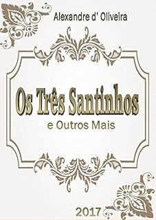 Livro Os Três Santinhos e Outros Mais
