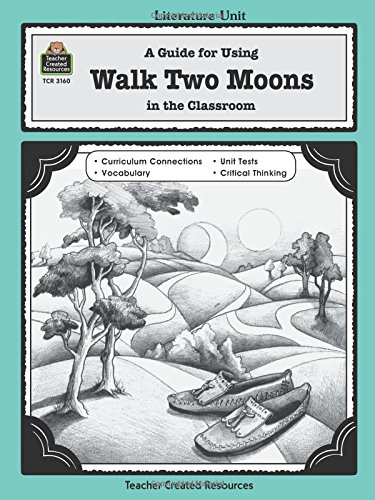 A Guide for Using Walk Two Moons in the Classroom