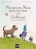 Promenons-nous dans les bois : Balthazar et les sons de la nature by 