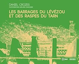 Les  barrages du Lévézou et des Raspes du Tarn