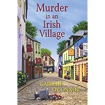 Murder in an Irish Village (An Irish Village Mystery Book 1)
