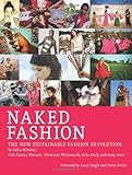 "Naked Fashion The New Sustainable Fashion Revolution" av Safia Minney