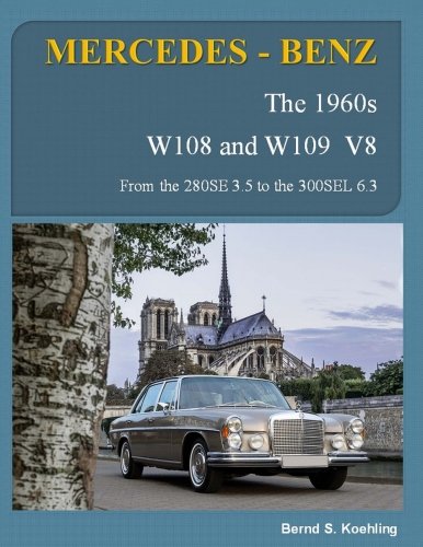 Mercedes-benz, the 1960s, w108 and w109 v8: from the 28…